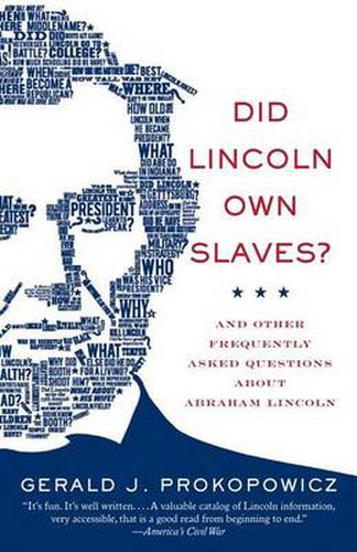 Cover image for Did Lincoln Own Slaves?: And Other Frequently Asked Questions about Abraham Lincoln
