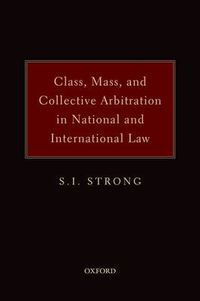 Cover image for Class, Mass, and Collective Arbitration in National and International Law