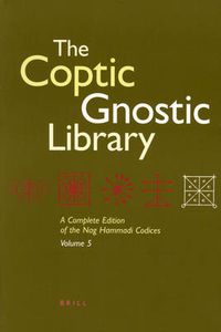 Cover image for The Coptic Gnostic Library (5 vols.): A Complete Edition of the Nag Hammadi Codices