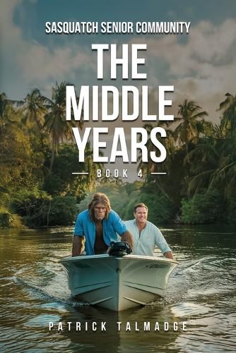 Cover image for The Middle Years (Sasquatch Senior Community