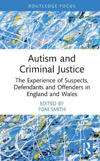 Cover image for Autism and Criminal Justice