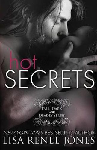 Hot Secrets: Tall, Dark and Deadly Book 1