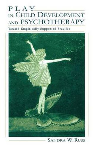 Cover image for Play in Child Development and Psychotherapy: Toward Empirically Supported Practice