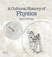 Cover image for A Cultural History of Physics