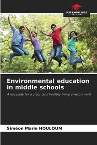 Cover image for Environmental education in middle schools