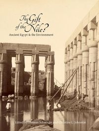 Cover image for The Gift of the Nile?: Ancient Egypt and the Environment