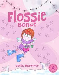 Cover image for Flossie Bonce