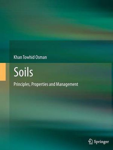 Cover image for Soils: Principles, Properties and Management