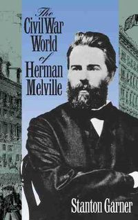 Cover image for The Civil War of Herman Melville
