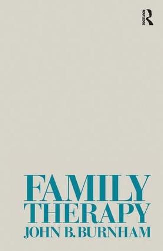 Cover image for Family Therapy: First Steps Towards a Systemic Approach