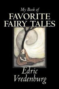 Cover image for My Book of Favorite Fairy Tales