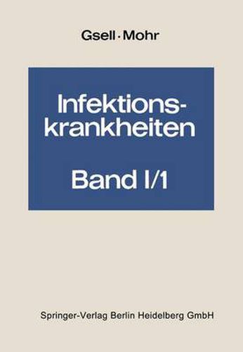 Infektionskrankheiten: Band 1: Krankheiten durch Viren. Teil 1: Krankheiten durch nachgewiesene Viren. Teil 2: Wahrscheinlich virusbedingte und virusahnliche Viren