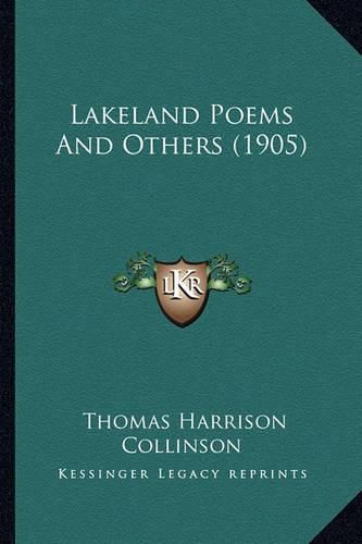 Cover image for Lakeland Poems and Others (1905)