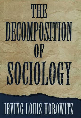 The Decomposition of Sociology