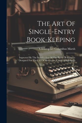 Cover image for The Art Of Single-entry Book-keeping