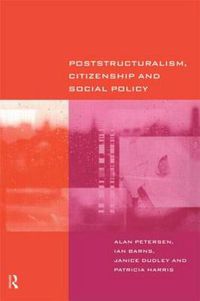 Cover image for Poststructuralism, Citizenship and Social Policy