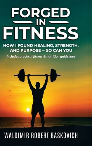 Cover image for Forged in Fitness