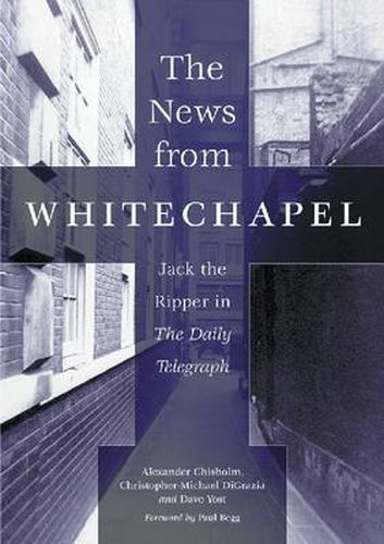 The News from Whitechapel: Jack the Ripper in the   Daily Telegraph