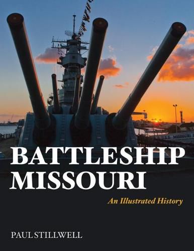 Cover image for Battleship Missouri: An Illustrated History