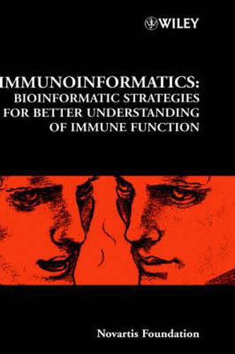 Immuno-informatics: Bioinformatic Strategies for Better Understanding of Immune Function