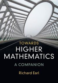 Cover image for Towards Higher Mathematics: A Companion