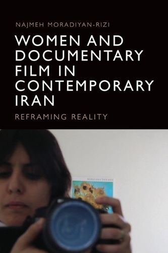 Cover image for Women and Documentary Film in Contemporary Iran