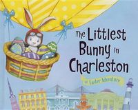 Cover image for The Littlest Bunny in Charleston