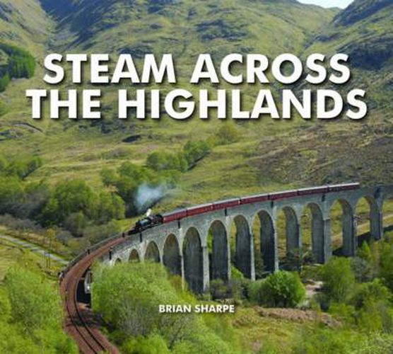 Cover image for Steam Across The Highlands