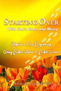 Cover image for Starting Over with God's Grace and Mercy