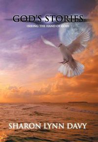 Cover image for God's Stories: (Seeing the Hand of God)