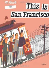 Cover image for This is San Francisco: A Children's Classic