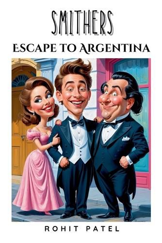 Cover image for Smithers- Escape To Argentina