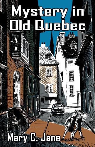 Cover image for Mystery in Old Quebec