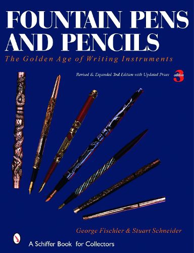 Cover image for Fountain Pens and Pencils: The Golden Age of Writing Instruments