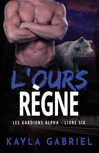 L'Ours re&#768;gne: Grands caracteres