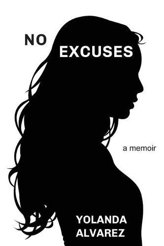 Cover image for No Excuses: A Memoir