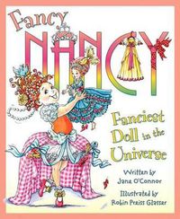 Cover image for Fancy Nancy: Fanciest Doll in the Universe