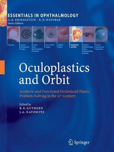 Cover image for Oculoplastics and Orbit: Aesthetic and Functional Oculofacial Plastic Problem-Solving in the 21st Century