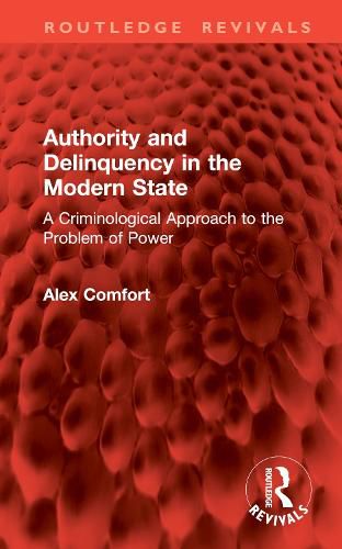 Cover image for Authority and Delinquency in the Modern State