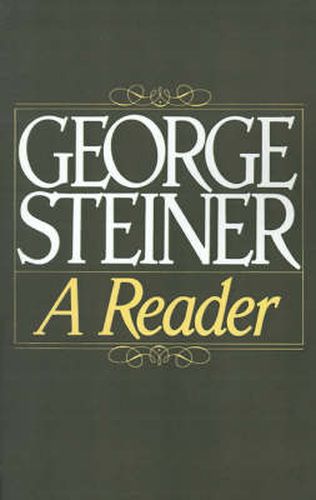 Cover image for George Steiner: A Reader