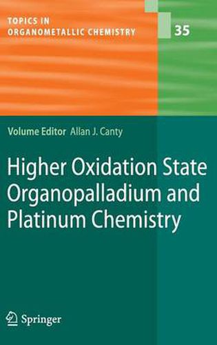 Cover image for Higher Oxidation State Organopalladium and Platinum Chemistry
