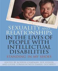Cover image for Sexuality and Relationships in the Lives of People with Intellectual Disabilities: Standing in My Shoes