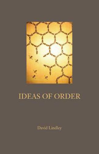 Ideas of Order: Reflections on Being and Knowing