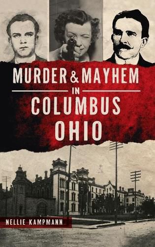 Cover image for Murder & Mayhem in Columbus, Ohio