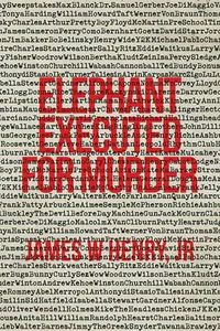 Cover image for Elephant Executed For Murder