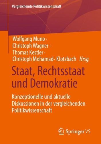 Cover image for Staat, Rechtsstaat und Demokratie: Konzeptionelle und aktuelle Diskussionen in der vergleichenden Politikwissenschaft