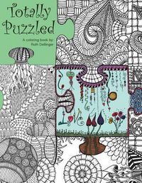 Cover image for Totally Puzzled: A coloring book