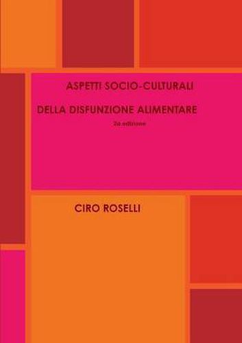 Cover image for ASPETTI SOCIO-CULTURALI DELLA DISFUNZIONE ALIMENTARE 2a Edizione