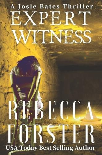Cover image for Expert Witness: A Josie Bates Thriller