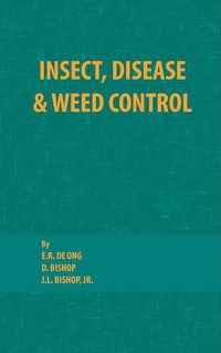 Cover image for Insect, Disease and Weed Control